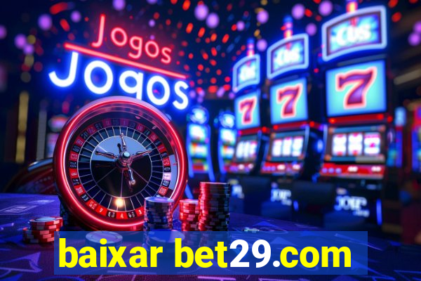 baixar bet29.com